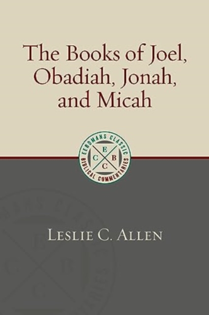 The Books of Joel, Obadiah, Jonah, and Micah, Paperback / softback Book
