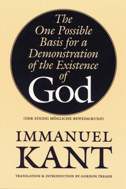 The One Possible Basis for a Demonstration of the Existence of God, Paperback / softback Book