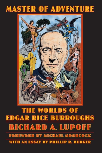 Master of Adventure : The Worlds of Edgar Rice Burroughs, Paperback / softback Book