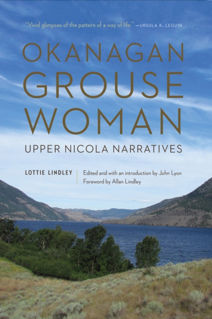 Okanagan Grouse Woman : Upper Nicola Narratives, Hardback Book