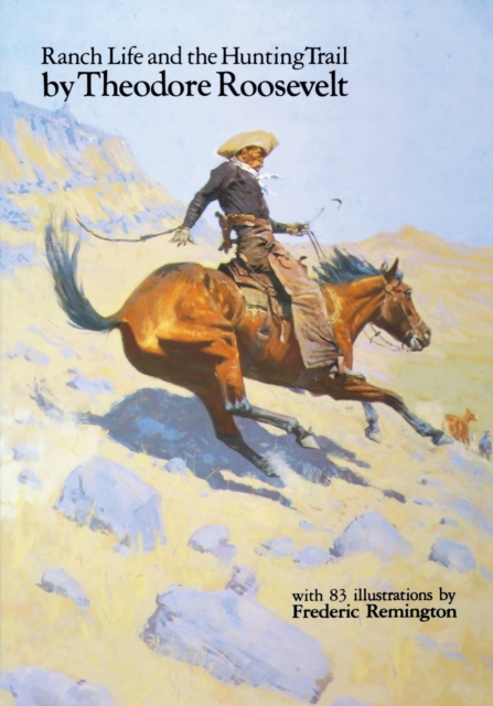 Ranch Life and the Hunting Trail, Paperback / softback Book