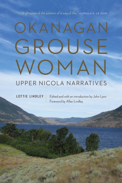 Okanagan Grouse Woman : Upper Nicola Narratives, EPUB eBook