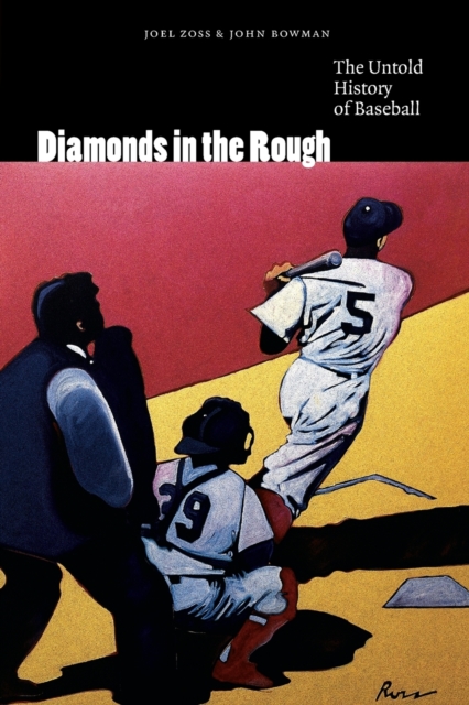 Diamonds in the Rough : The Untold History of Baseball, Paperback / softback Book