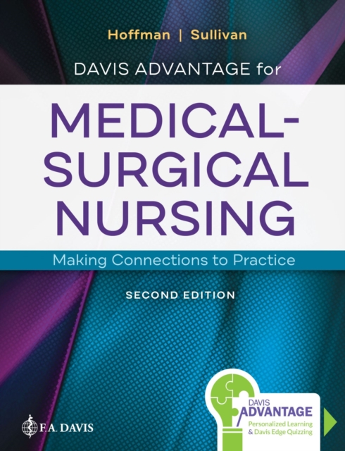 Davis Advantage for Medical–Surgical Nursing : Making Connections to Practice, Hardback Book