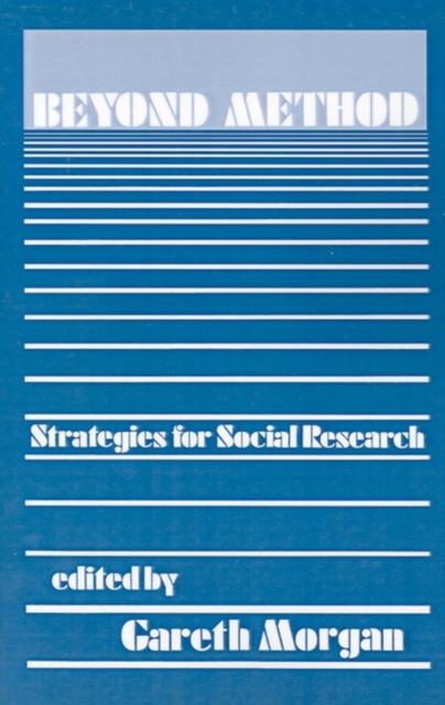 Beyond Method : Strategies for Social Research, Paperback / softback Book