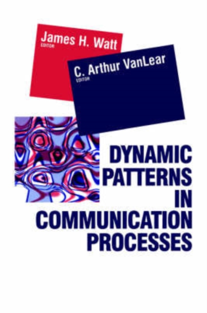 Dynamic Patterns in Communication Processes, Paperback / softback Book