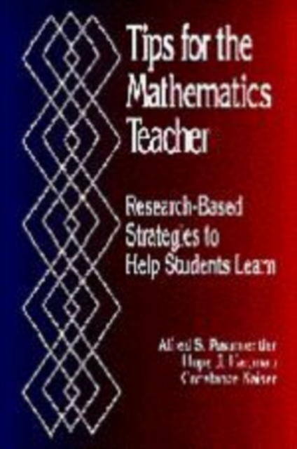 Tips for the Mathematics Teacher : Research-Based Strategies to Help Students Learn, Hardback Book