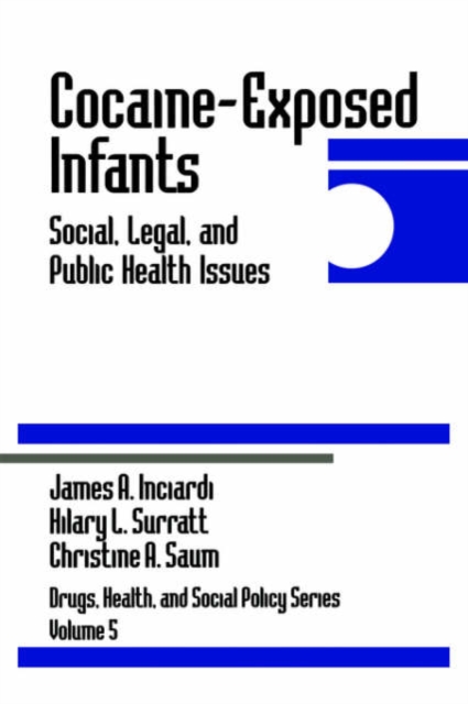 Cocaine-Exposed Infants : Social, Legal, and Public Health Issues, Paperback / softback Book