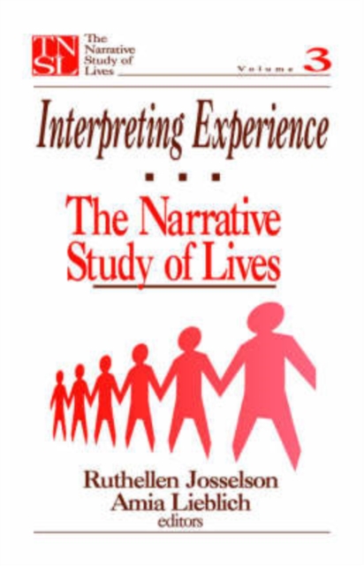 Interpreting Experience : The Narrative Study of Lives, Paperback / softback Book
