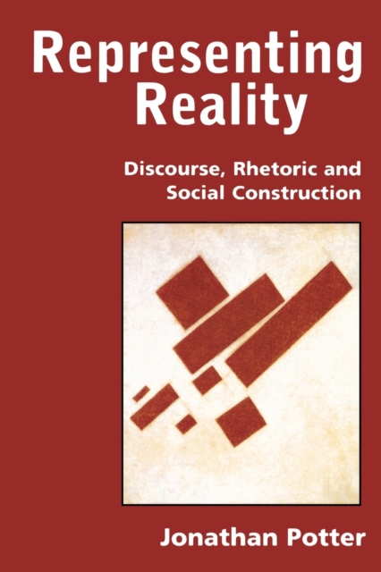 Representing Reality : Discourse, Rhetoric and Social Construction, Paperback / softback Book