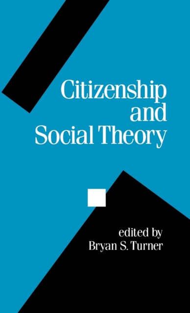 Citizenship and Social Theory, Hardback Book