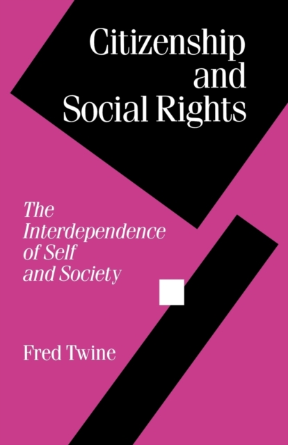 Citizenship and Social Rights : The Interdependence of Self and Society, Paperback / softback Book