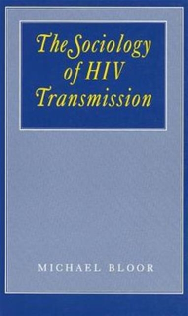 The Sociology of HIV Transmission, Paperback / softback Book