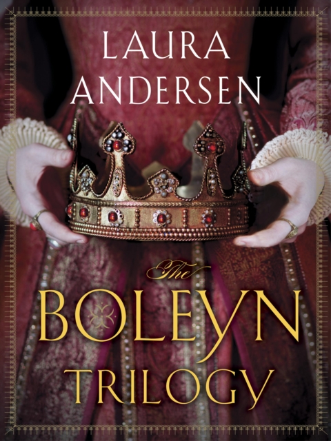 The Boleyn Trilogy 3-Book Bundle : The Boleyn King, The Boleyn Deceit, The Boleyn Reckoning, EPUB eBook