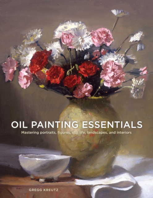 Oil Painting Essentials, Paperback / softback Book