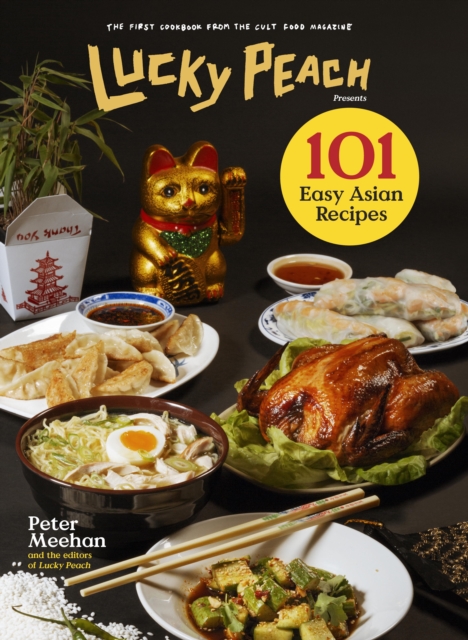 Lucky Peach Presents 101 Easy Asian Recipes, EPUB eBook