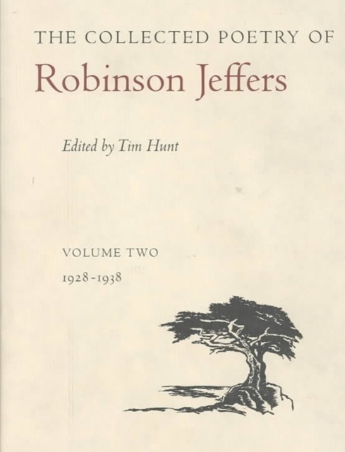 The Collected Poetry of Robinson Jeffers : Volume Two: 1928-1938, Hardback Book