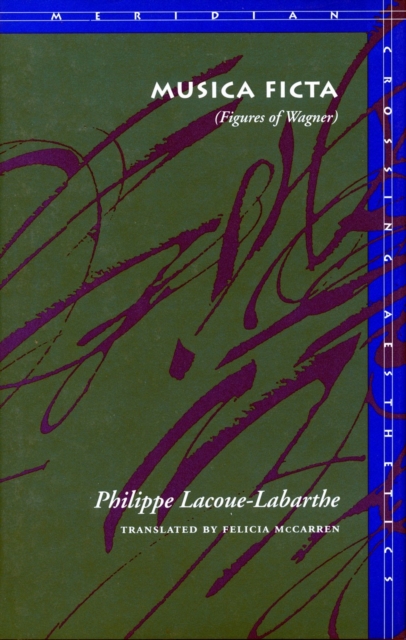 Musica Ficta : (Figures of Wagner), Paperback / softback Book