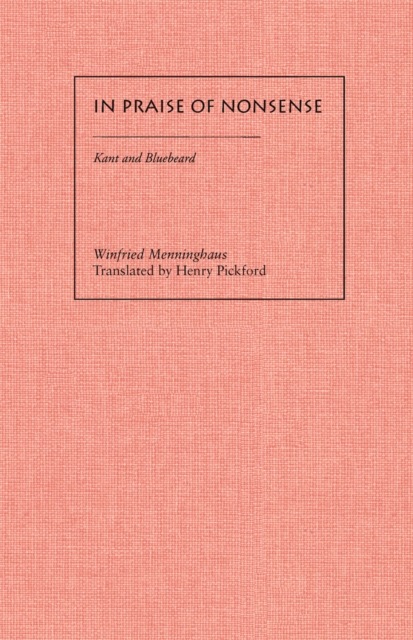 In Praise of Nonsense : Kant and Bluebeard, Paperback / softback Book