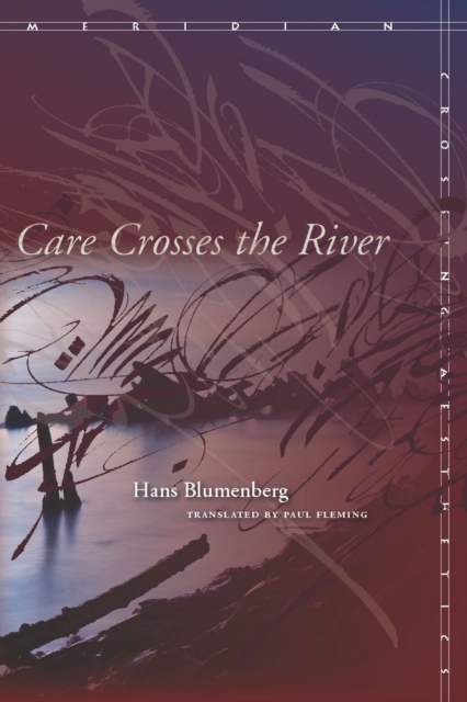Care Crosses the River, Hardback Book