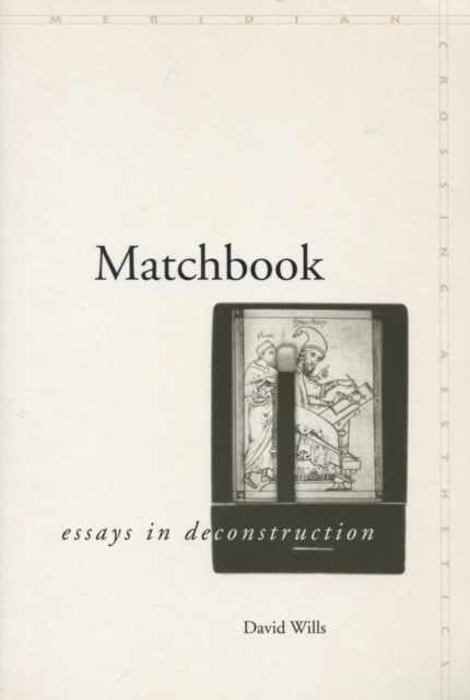 Matchbook : Essays in Deconstruction, Hardback Book