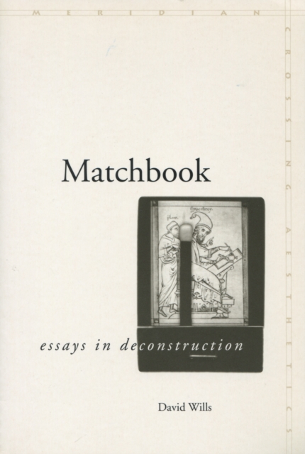 Matchbook : Essays in Deconstruction, Paperback / softback Book