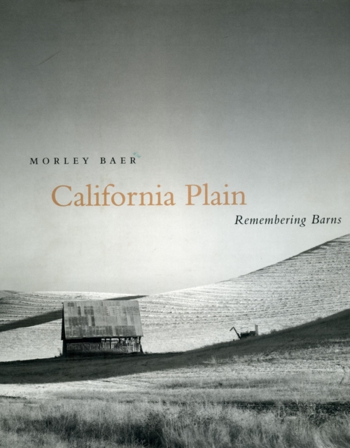 California Plain : Remembering Barns, Hardback Book
