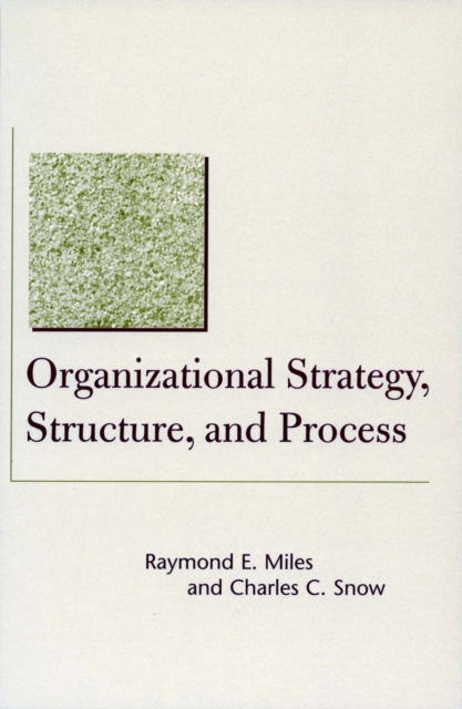 Organizational Strategy, Structure, and Process, Paperback / softback Book