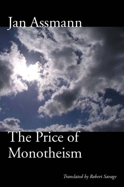 The Price of Monotheism, Hardback Book