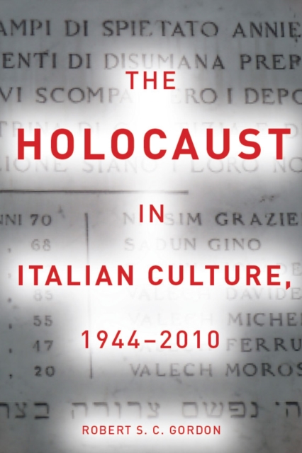 The Holocaust in Italian Culture, 1944-2010, Hardback Book