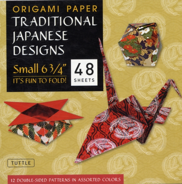 Origami Paper - Traditional Japanese Designs - Small 6 3/4" : Tuttle Origami Paper: 48 Origami Sheets Printed with 12 Different Patterns: Instructions for 6 Projects Included, Notebook / blank book Book