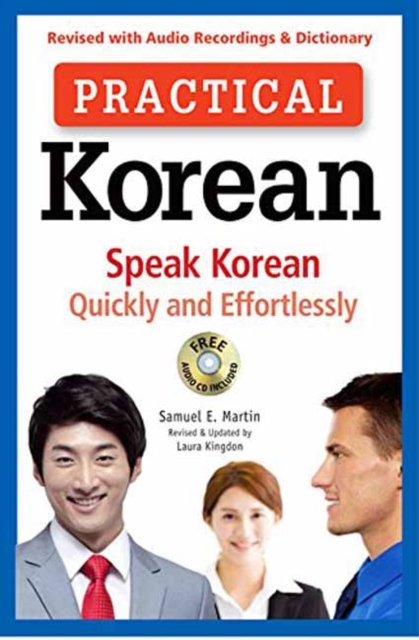 Practical Korean : Speak Korean Quickly and Effortlessly (Revised with Audio Recordings & Dictionary), Multiple-component retail product Book