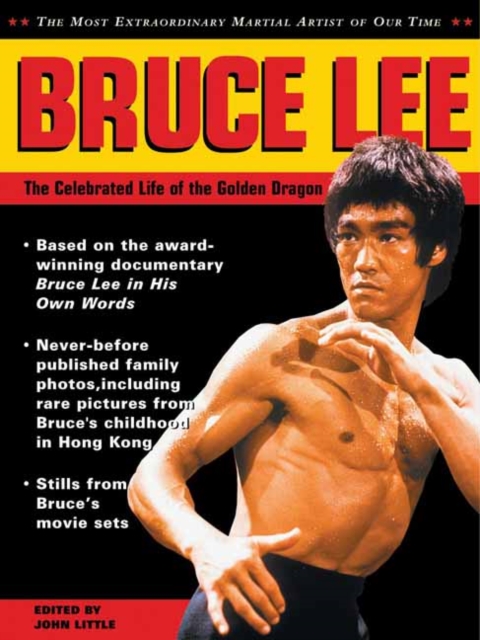 Bruce Lee: The Celebrated Life of the Golden Dragon, Paperback / softback Book