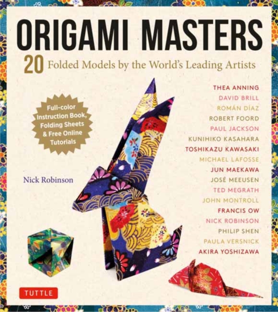Origami Masters Kit : 20 Folded Models by the World's Leading Artists (Includes Step-By-Step Online Tutorials), Multiple-component retail product Book