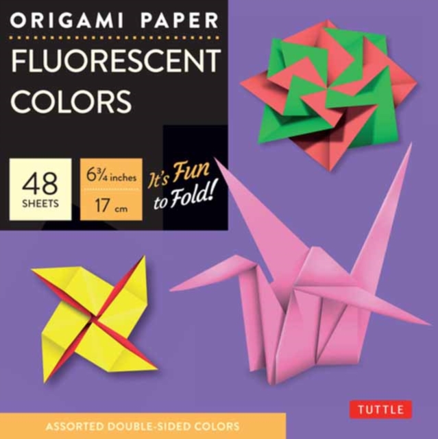 Origami Paper - Fluorescent Colors - 6 3/4" - 48 Sheets : Tuttle Origami Paper: Origami Sheets Printed with 6 Different Colors: Instructions for 6 Projects Included, Notebook / blank book Book