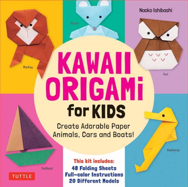 Kawaii Origami for Kids Kit : Create Adorable Paper Animals, Cars and Boats! (Includes 48 folding sheets and full-color instructions), Multiple-component retail product Book