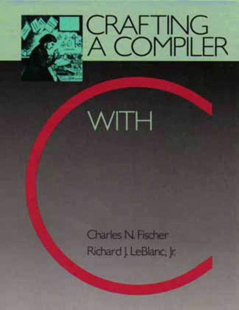 Crafting a Compiler with C, Paperback / softback Book