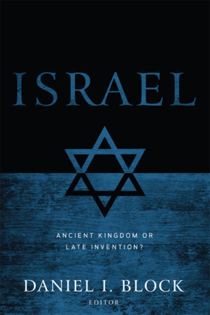 Israel : Ancient Kingdom or Late Invention?, EPUB eBook