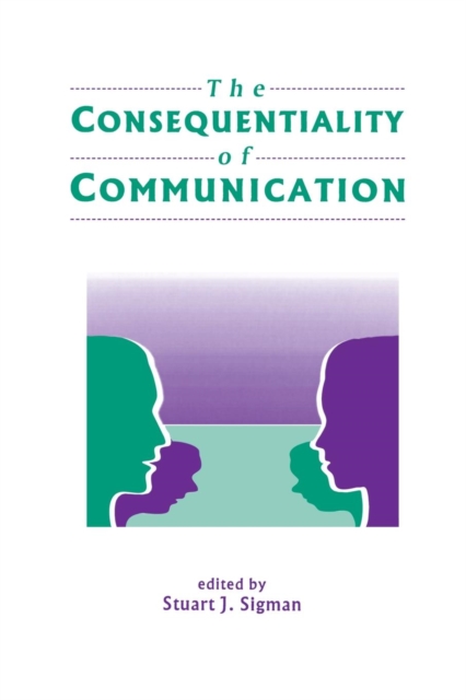 The Consequentiality of Communication, Paperback / softback Book