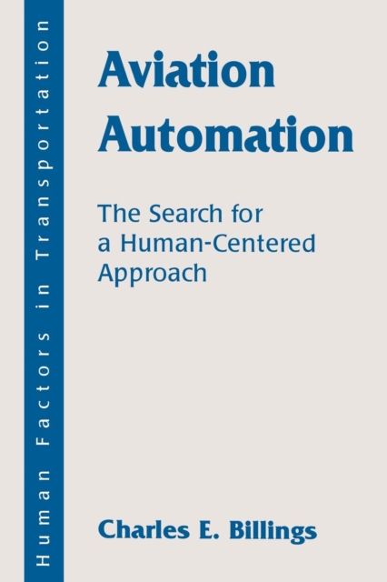 Aviation Automation : The Search for A Human-centered Approach, Paperback / softback Book