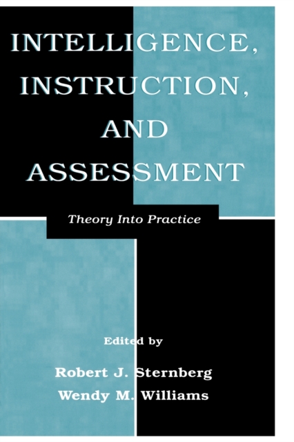 Intelligence, Instruction, and Assessment : Theory Into Practice, Paperback / softback Book