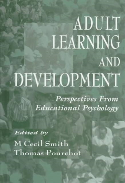Adult Learning and Development : Perspectives From Educational Psychology, Hardback Book
