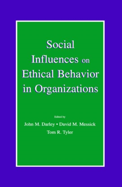 Social Influences on Ethical Behavior in Organizations, Hardback Book