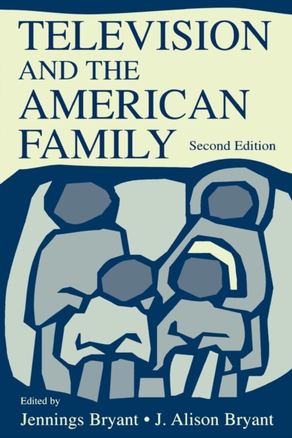 Television and the American Family, Paperback / softback Book
