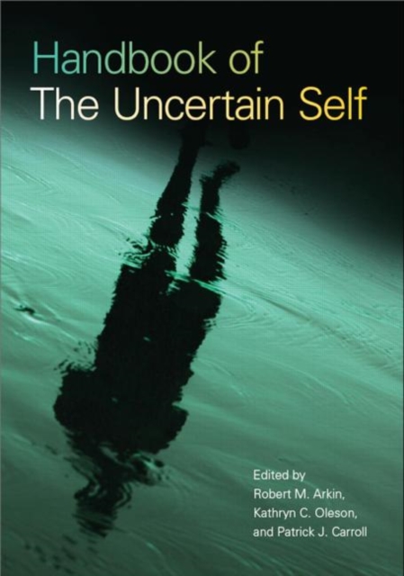 Handbook of the Uncertain Self, Hardback Book