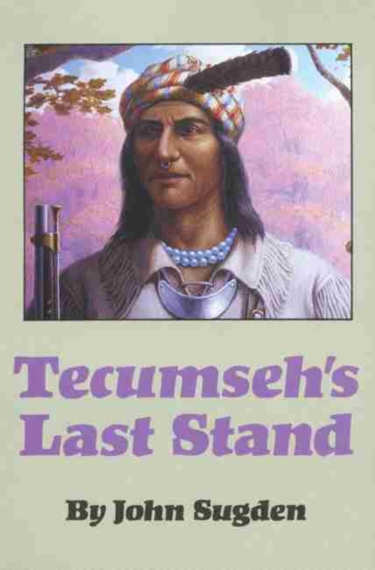 Tecumseh's Last Stand, Paperback / softback Book