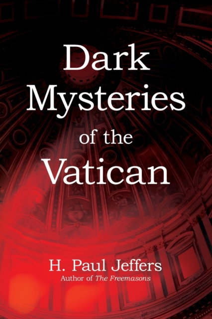 Dark Mysteries Of The Vatican, Paperback Book