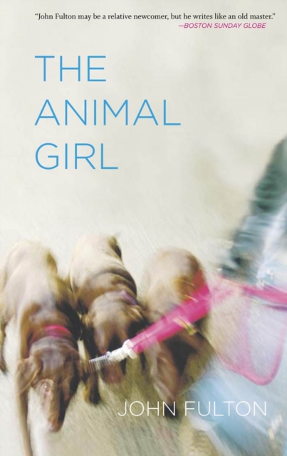 The Animal Girl : Two Novellas and Three Stories, Paperback / softback Book