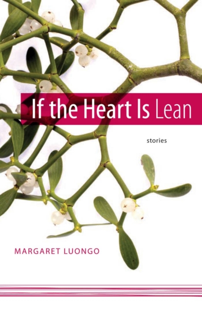If the Heart Is Lean : Stories, PDF eBook