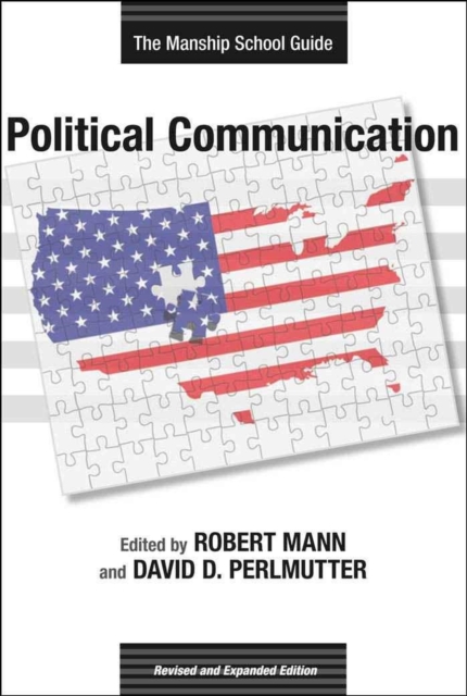 Political Communication : The Manship School Guide, Paperback / softback Book